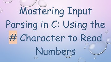 Mastering Input Parsing in C: Using the # Character to Read Numbers