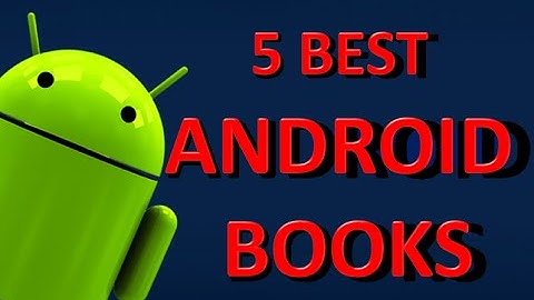 5 Best Android Books You Must Read