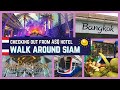Checking out from the ASQ hotel and walking around Siam in the heart of Bangkok, Thailand
