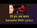 Tere Hum Aye Sanam_With Female Karaoke Lyrics scrolling Mp3 Song