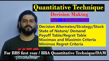 Quantitative Analysis Part 1 (Decision Making Introduction) BBS BBA TU PU