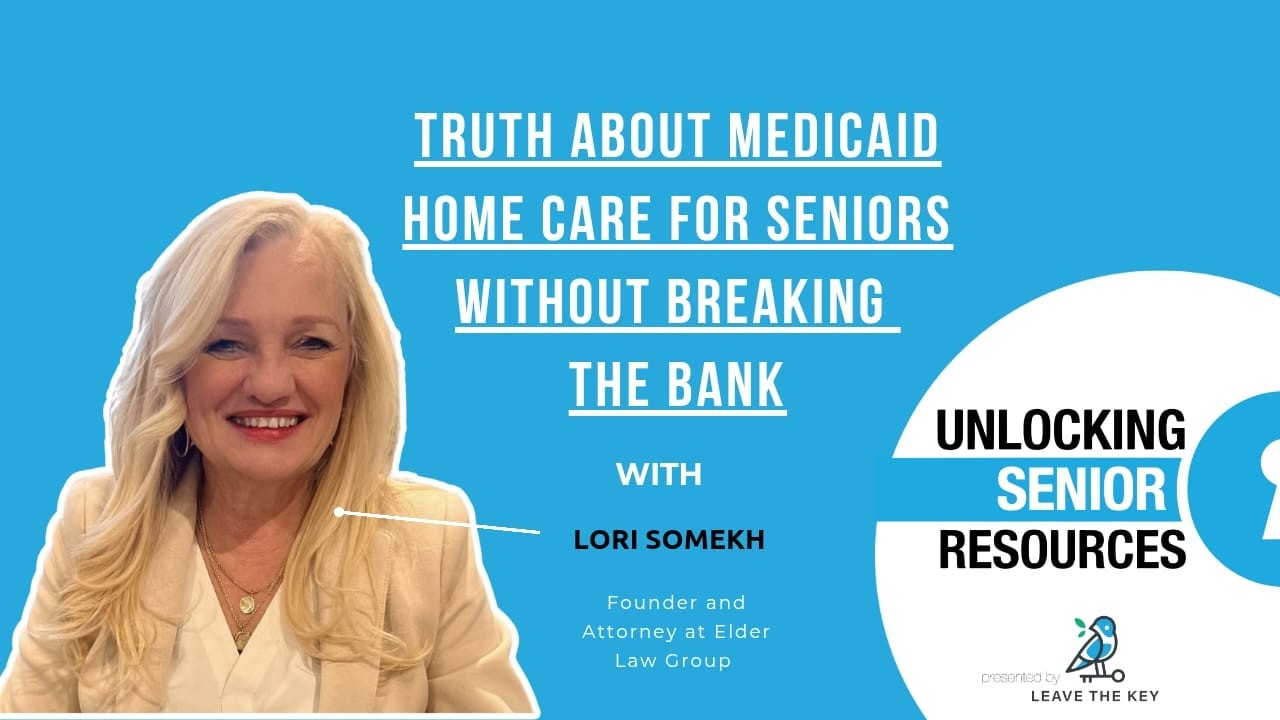 Medicaid Tips and Home Care for Seniors without Breaking the Bank.