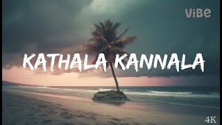 Kathala Kannala song | Anjathey | Tamil Songs | English Lyrics | Vibe