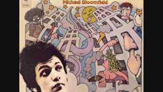 Michael Bloomfield - It's Not Killing Me - 10 - Don't Think About It Baby chords