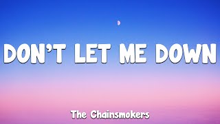 Don't Let Me Down - The Chainsmokers (Lyrics)
