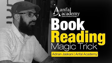 Book Reading Magic Trick | Adnan Jaskani | Anfal Academy