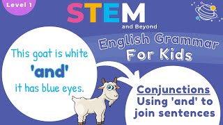 Grammar For Kids | Conjunctions | STEM Home Learning