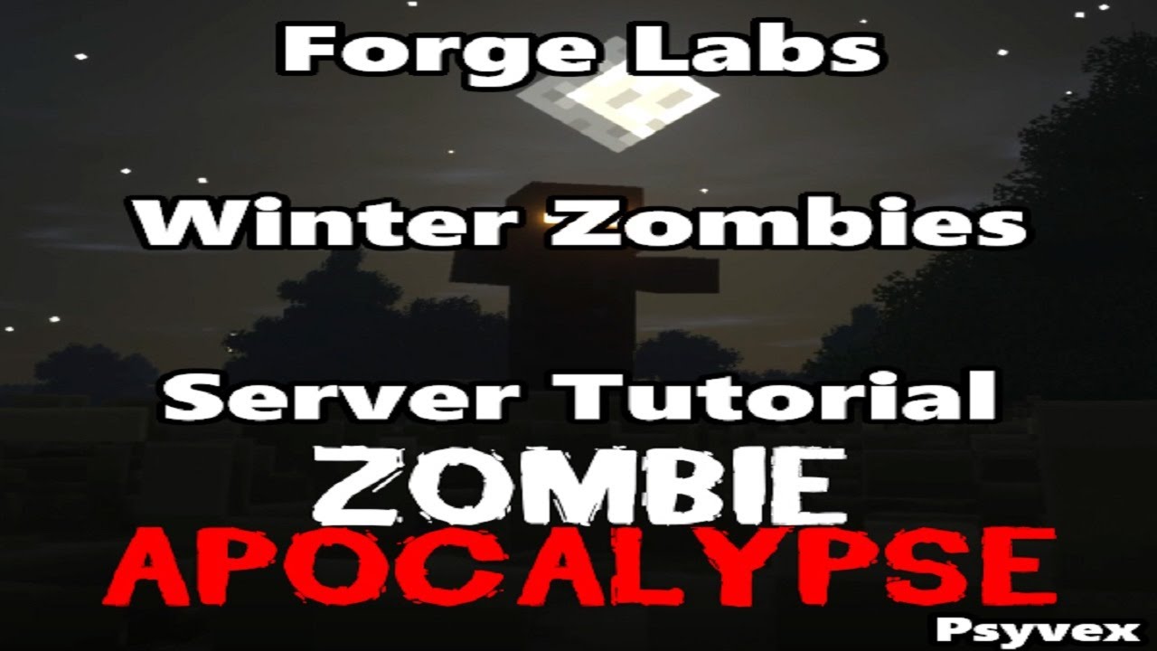 How To Create a Forge Labs Zombie Apocolypse Modded Minecraft Server 