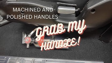 Let me grab your handle, wink wink, nudge nudge. Custom polished aluminum handles!