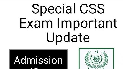 Special CSS Exam Important Update | Admission Certificate | roll numbe slip | aspecial CSS MPT