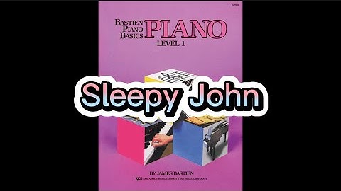 #3: Sleepy John (Page 7), Bastien Piano Basics Level 1
