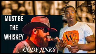 Cody Jinks- "Must Be The Whiskey" *REACTION*