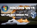 Windows Vista | VirtualBox Guest Additions Error 800B0100 Fix