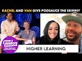 Van Lathan & Rachel Lindsay Talk All Things 'Higher Learning'!