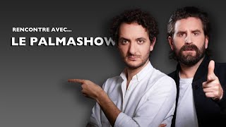 Rencontre avec le Palmashow (les vedettes, la folle histoire de Max et Léon, ...)