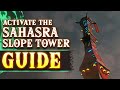 How to activate the sahasra slope skyview tower in tears of the kingdom  guide  walkthrough