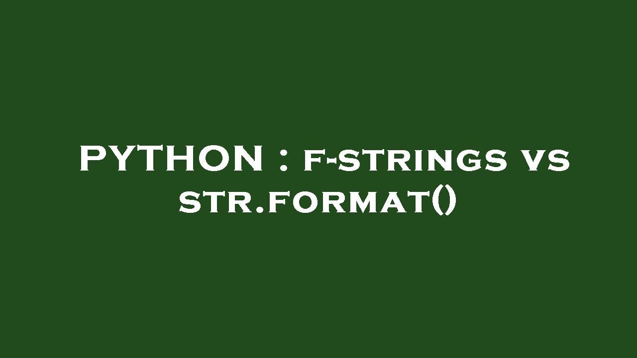PYTHON : f-strings vs str.format() - YouTube