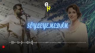 Eylem Aktaş & Taladro - Söyleyemedim(MİX)