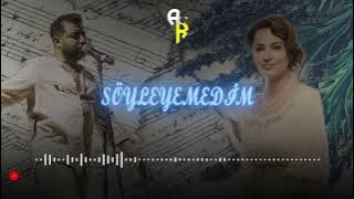 Eylem Aktaş & Taladro - Söyleyemedim(MİX)