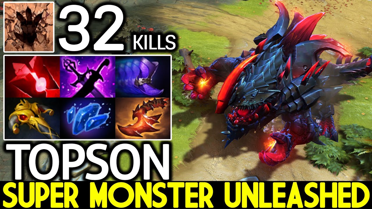 TOPSON [Primal Beast] Super Monster Unleashed 32 Kills Raid Boss Dota 2 ...