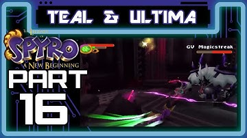 The Legend of Spyro: A New Beginning - Part 16: GV Magicstreak