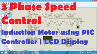 3 Phase Speed Control of Induction Motor using PIC Controller | LCD Display
