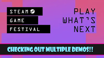 Steam Game Festival 2021 - Checking out indie game Demos!!