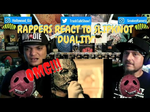 Rappers React To Slipknot Duality!!!