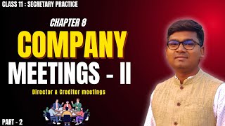 Class 11 Secretarial Practice | Chapter 8 – Company Meetings II | 11th SP | Maharashtra Board | SP