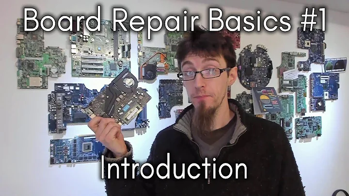Board Repair Basics #1 - Introduction