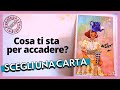 Cosa Ti Sta Per Accadere? 🔮 Scegli Una Carta 🔮 Tarocchi