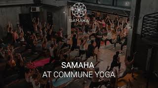 Samaha @ Commune Yoga