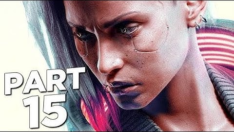 CYBERPUNK 2077 Walkthrough Gameplay Part 15 - RESCUE (FULL GAME)