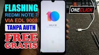 [Tanpa Auth] Cara Flash Redmi Note 7 Lavender Via EDL 9008