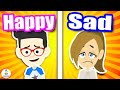 HAPPY or SAD? Compare &amp; Contrast OPPOSITES for KIDS! (Toddler Learning Videos)