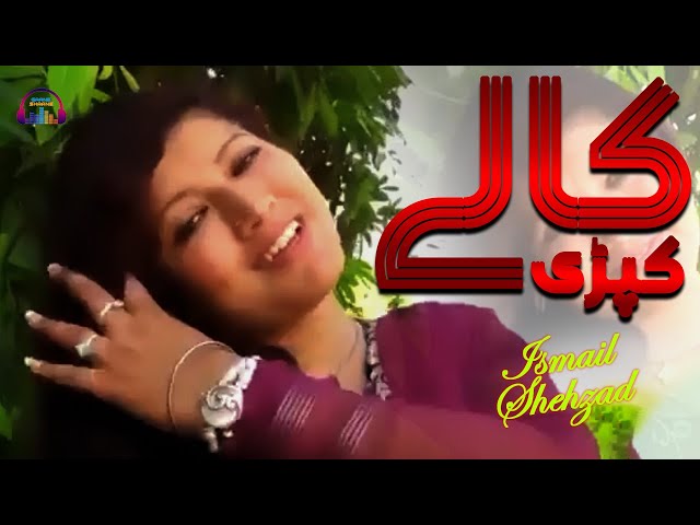 Kale Kapre | Ismail Shehzad | HD Video Love Song | Gaane Shaane class=