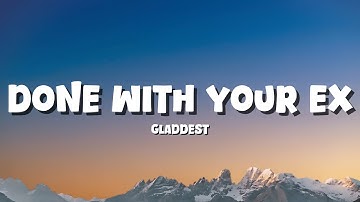 Gladdest - If You Done With Your Ex (Shake It To The Max) (Remix) [Lyrics]