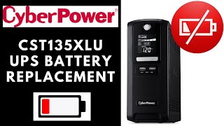How To replace a CyberPower 1350VA CST135XLU UPS Battery.