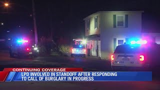 LPD involved in standoff after responding to call of burglary in progress