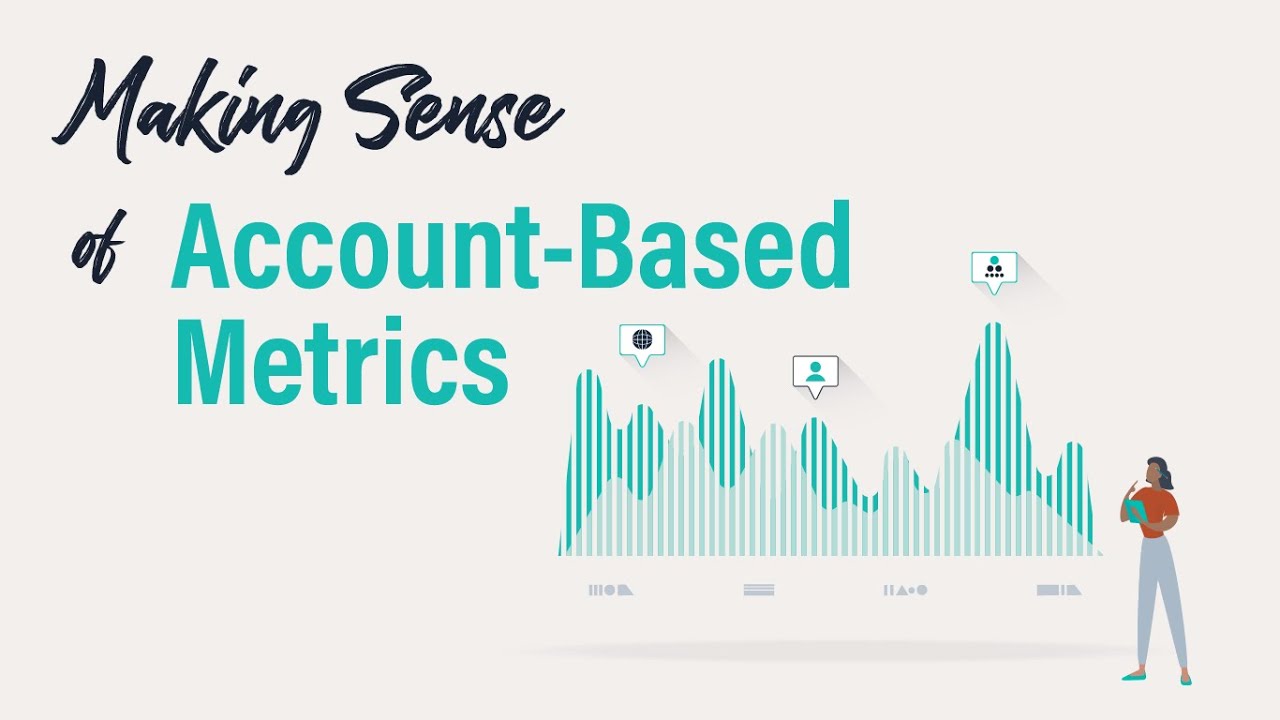 MakingSense of Account-Based Metrics
