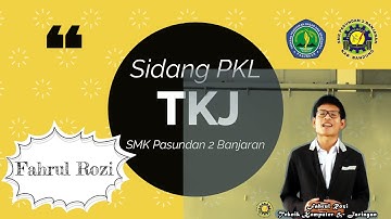 Sidang PKL SMK Pasundan 2 Banjaran Jurusan TKJ 2022 (full)