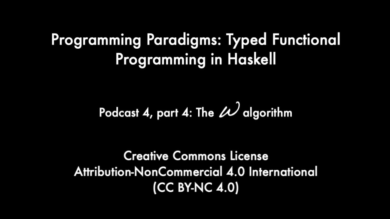 Podcast 4, part 4 The W algorithm