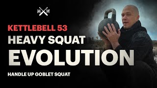 Best 3 Kettlebell Squats To Learn - KB 53 - Handle Up Goblet Squat