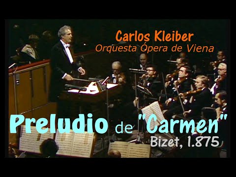 Preludio de "Carmen" (Bizet, 1875) por Carlos Kleiber y la Orquesta de la Ópera de Viena - HD
