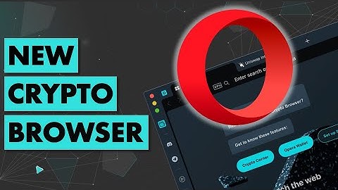 Opera Launches New Crypto Browser | Weekly Blockchain News