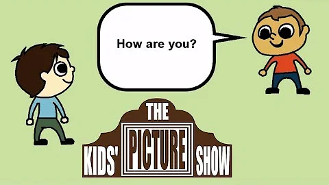 Alex & Anthony: How are you? - The Kids Picture Show (Fun & Educational Learning Video)