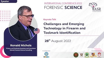 Challenges and Emerging Technology in Firearm and Toolmark Identification | Ronald Nichols