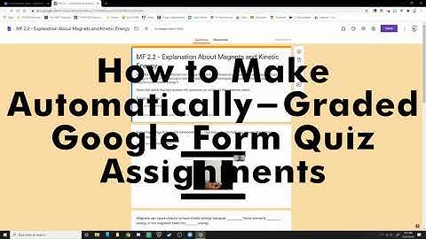 GC to SL - Part 4: Make an Automatically-Graded Google Form Quiz
