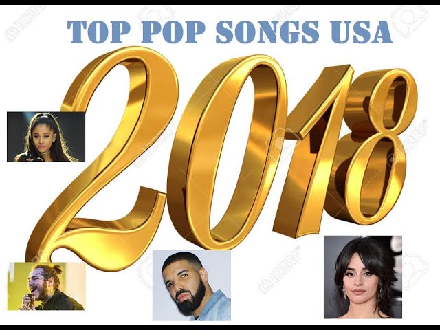 Specifiek Terzijde Refrein Top Pop Songs USA 2018 - YouTube