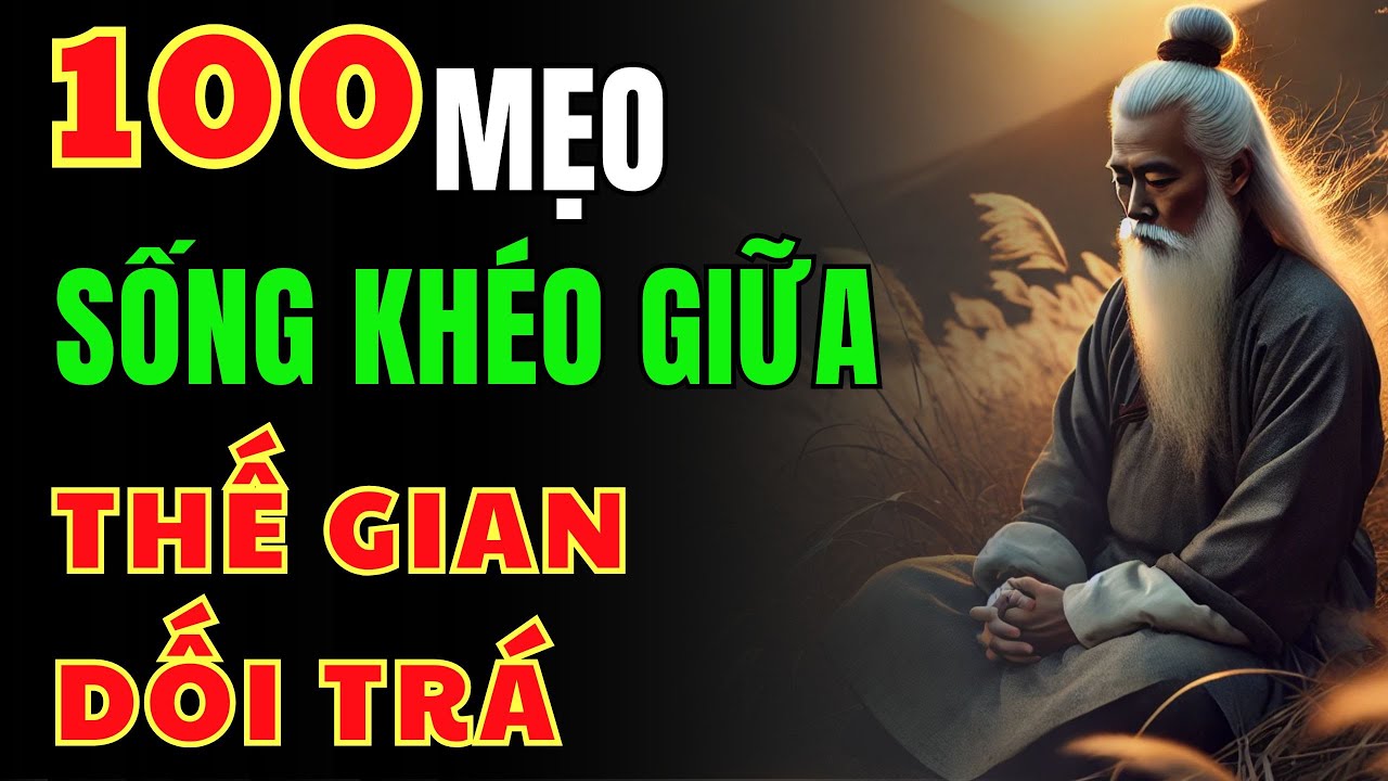 Học Cổ Nhân Cách Nhìn Người: 100 Mưu Trí Sống Còn Để Không Bị Lừa Giữa Đời